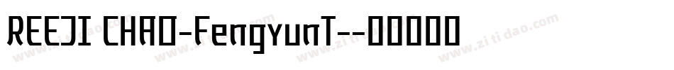 REEJI CHAO-FengyunT-字体转换